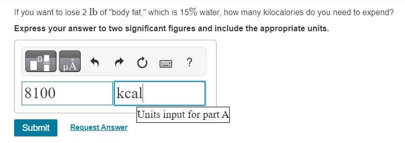 Solved If you want to lose 2lb of "body fat," which is 15% | Chegg.com