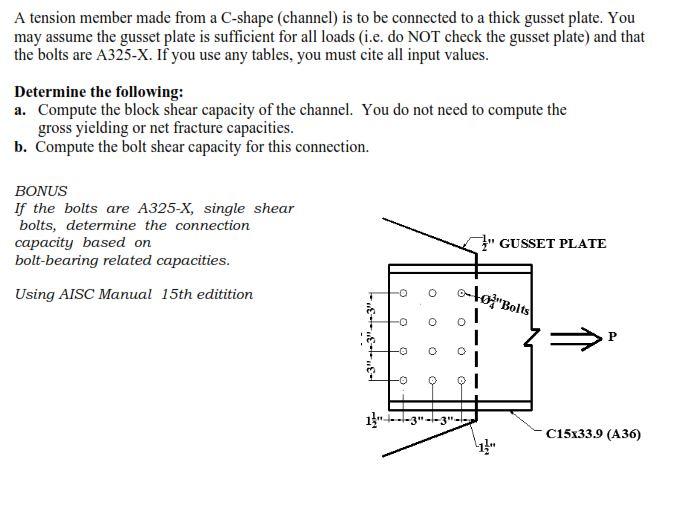 Solved A tension member made from a C-shape (channel) is to | Chegg.com