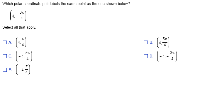 Solved Which Polar Coordinate Pair Labels The Same Point As Chegg solved-which-polar-coordinate-pair-labels-the-same-point-as-chegg