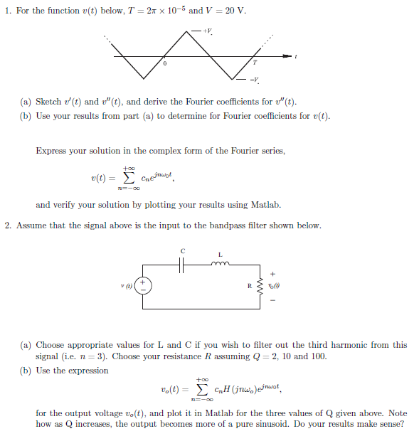 Solved 1 For The Function V T Below T 2 X 10 5 And V Chegg Com