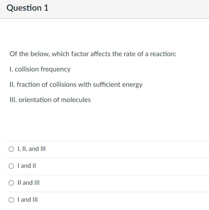 Solved Question 1 Of the below, which factor affects the | Chegg.com
