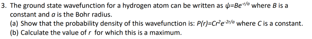 Solved 3 The Ground State Wavefunction For A Hydrogen Atom