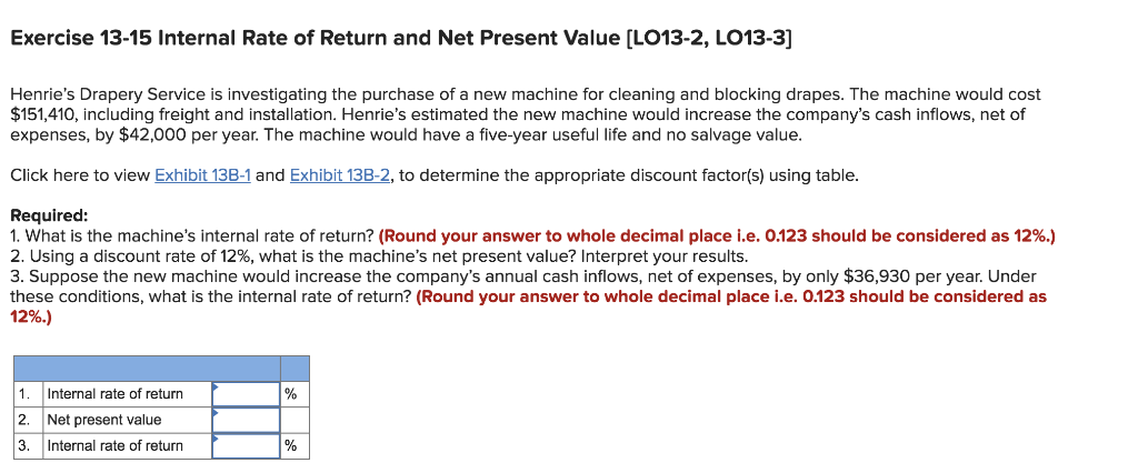 Solved Henrie s Drapery Service Is Investigating The Chegg