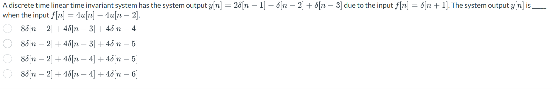 Solved A discrete time linear time invariant system has the | Chegg.com