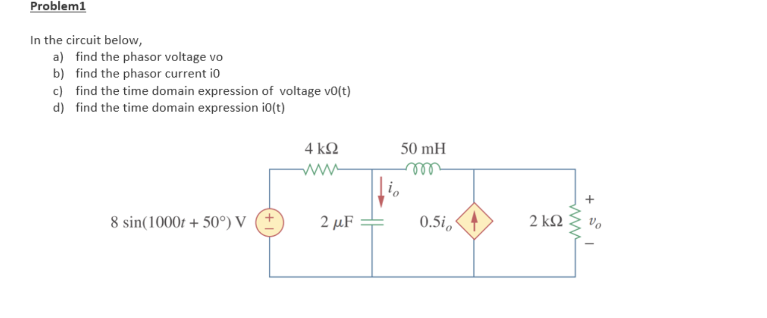 Solved Problem1 In the circuit below, a) find the phasor | Chegg.com