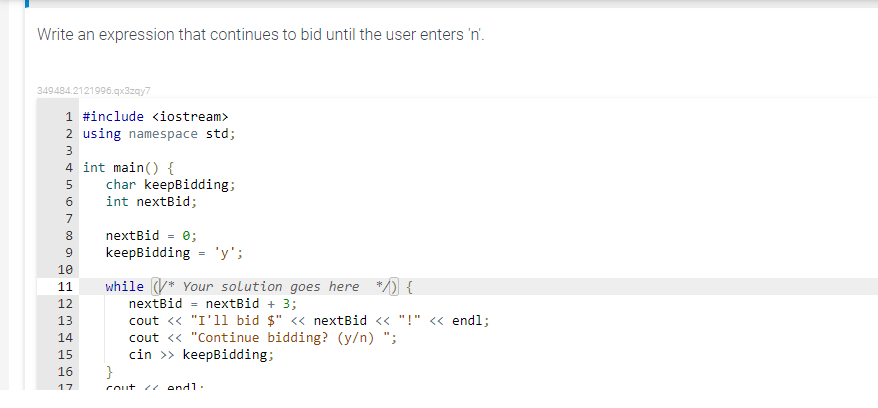 Solved Write an expression that continues to bid until the | Chegg.com