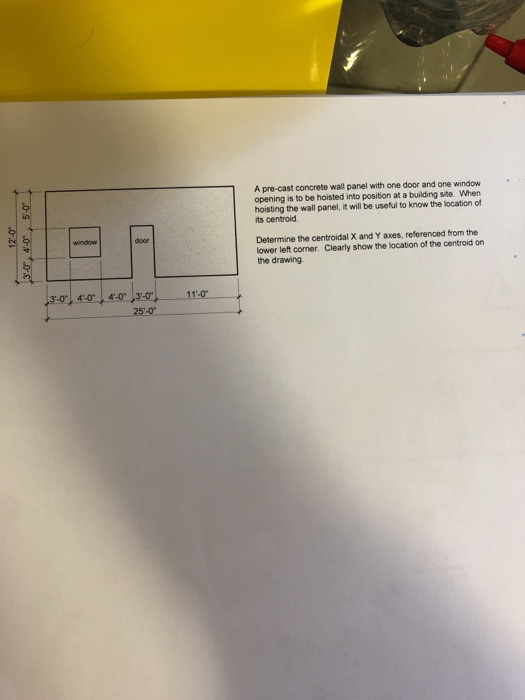 Solved A pre-cast concrete wall panel with one door and one | Chegg.com