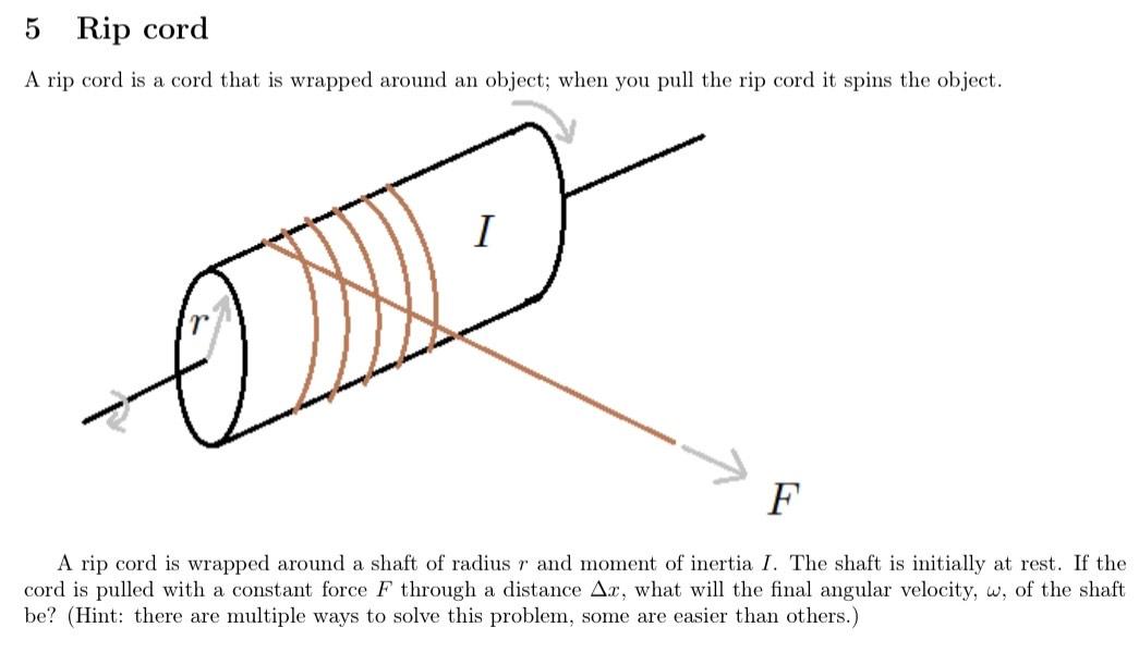 Solved 5 Rip cord A rip cord is a cord that is wrapped | Chegg.com