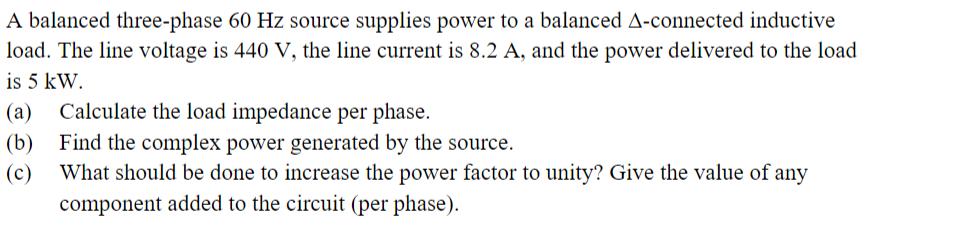 Solved A balanced three-phase 60 Hz source supplies power to | Chegg.com