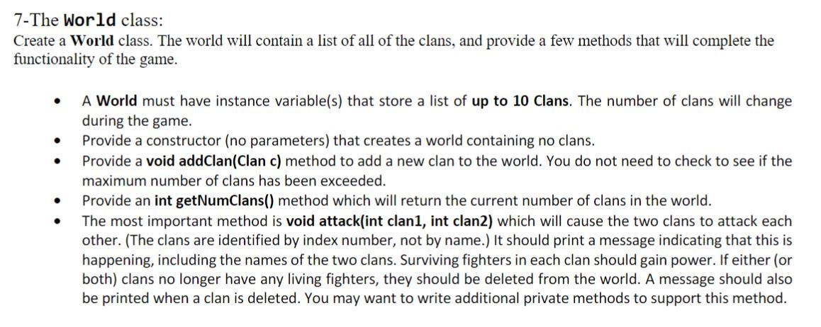7- The World class: Create a World class. The world | Chegg.com