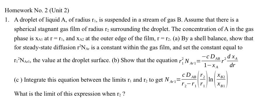 Solved Homework No. 2 (Unit 2) 1. A droplet of liquid A, of | Chegg.com