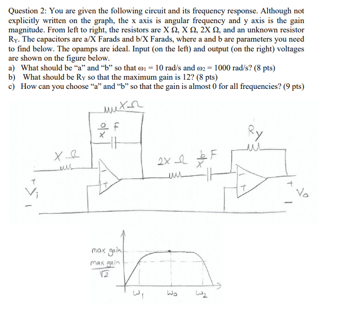 Solved Question 2: You are given the following circuit and | Chegg.com