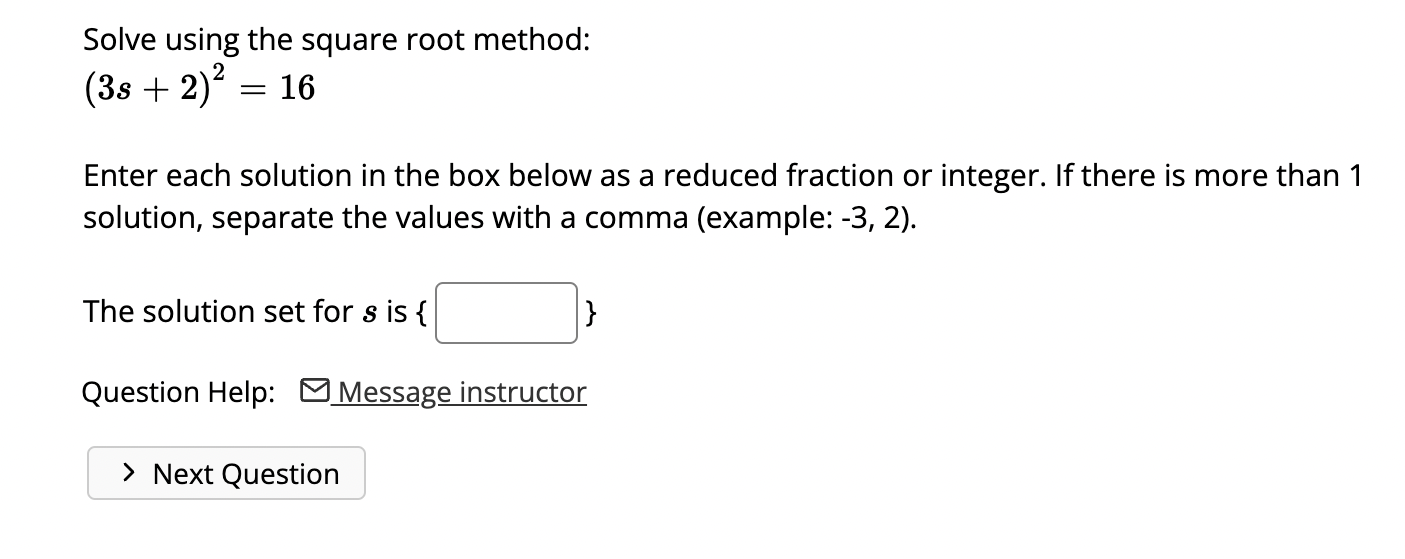 Solved Solve using the square root method: (3a−2)2=16 Enter | Chegg.com