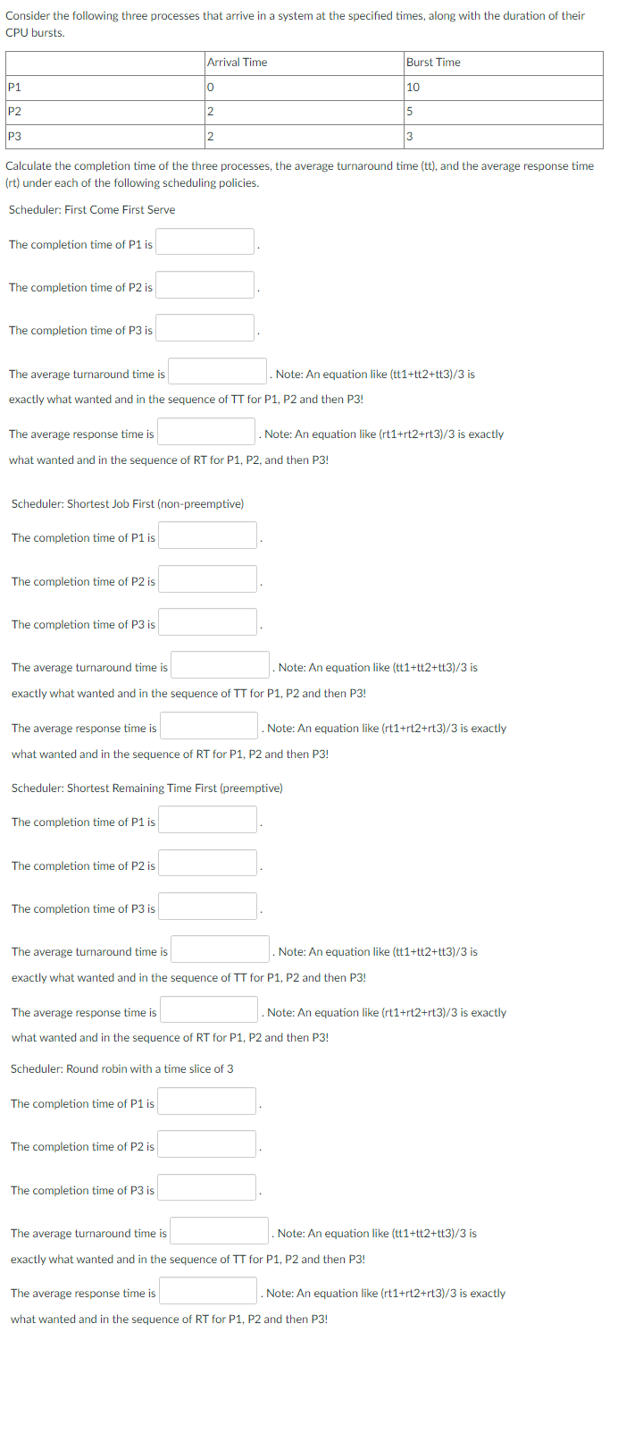 Solved Consider the following three processes that arrive in | Chegg.com