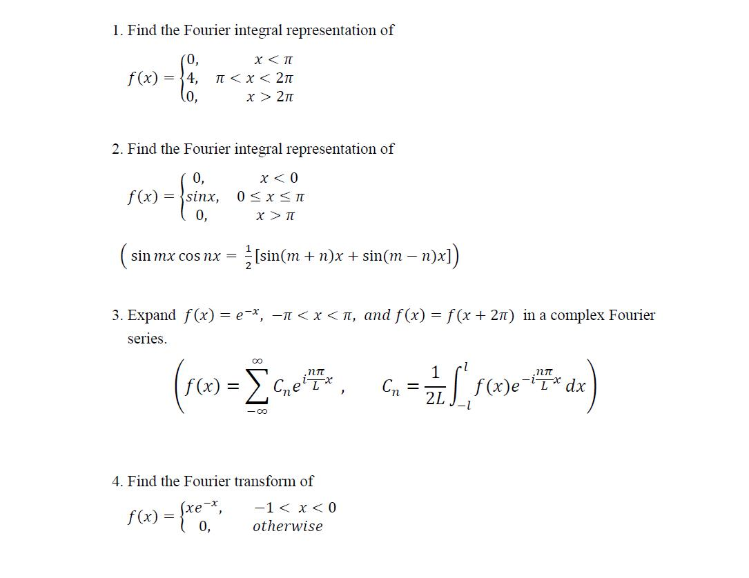 1 Find The Fourier Integral Representation Of F X Chegg Com