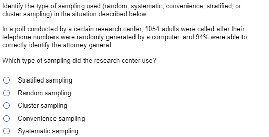 Solved Identify The Type Of Sampling Used (random, | Chegg.com