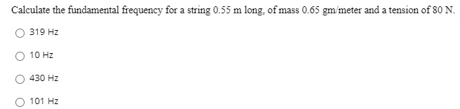 Solved Calculate the fundamental frequency for a string 0.55 | Chegg.com