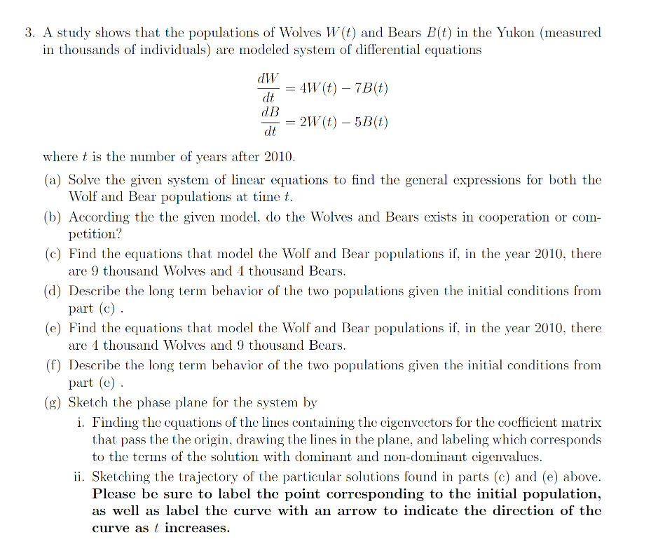 Solved A study shows that the populations of Wolves W(t) and | Chegg.com