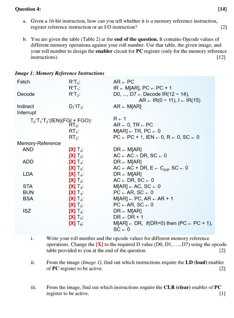 Solved Question 4: [14] a. Given a 16-bit instruction, how | Chegg.com