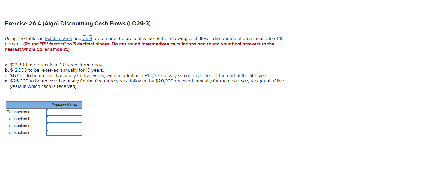 Solved Exercise 26.4 (Algo) Discounting Cash Flows (LO26-3) | Chegg.com