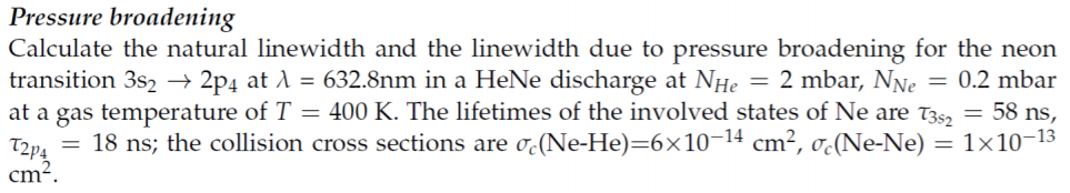 Pressure broadening Calculate the natural linewidth | Chegg.com