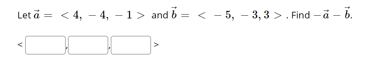 Solved Let A= And B= . Find −a−b. | Chegg.com