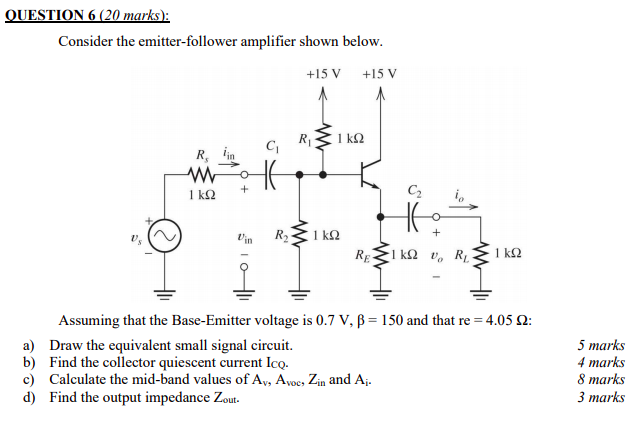 Solved QUESTION 6 (20 Marks): Consider The Emitter-follower | Chegg.com