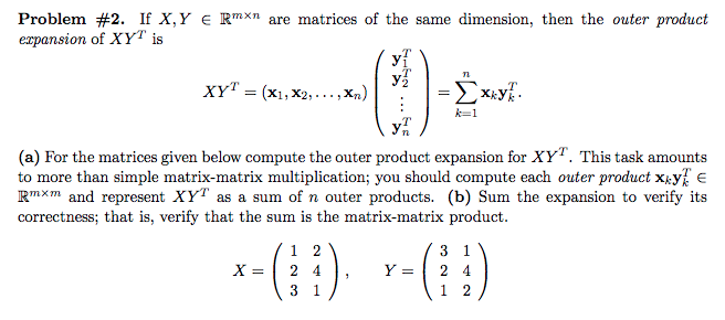 Solved Problem #2. If X, Y E Rmxn are matrices of the same | Chegg.com