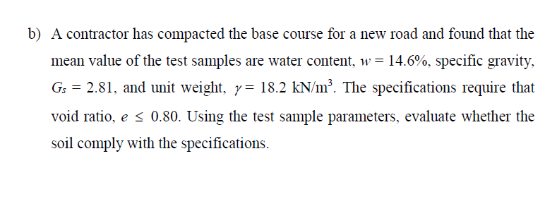 Solved b) A contractor has compacted the base course for a | Chegg.com