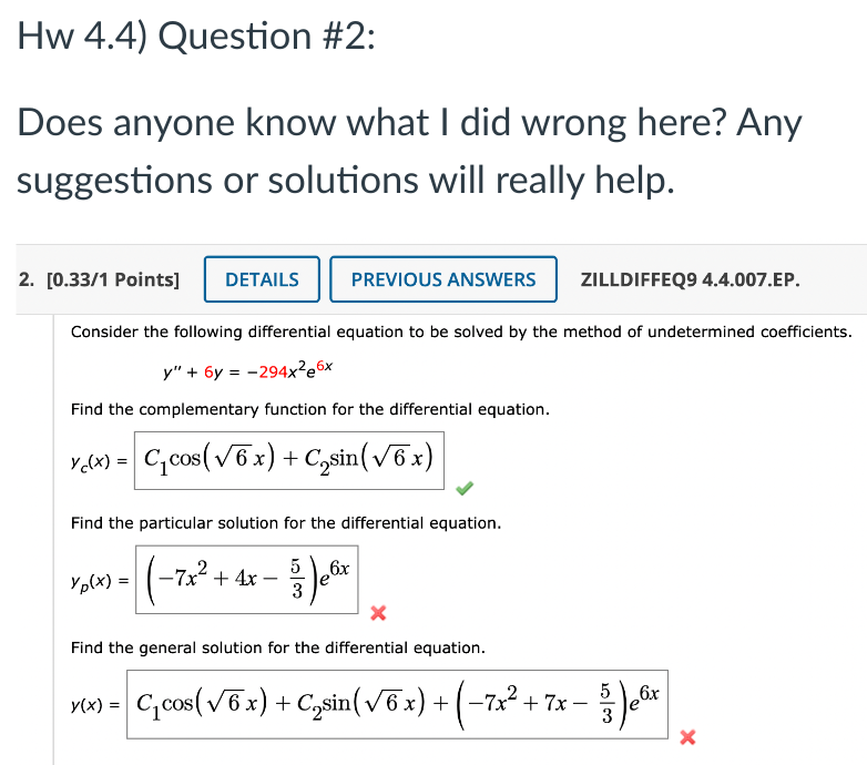 Solved Does anyone know what I did wrong here? Any | Chegg.com