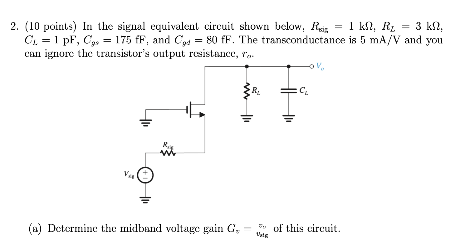 Solved = = 2. (10 points) In the signal equivalent circuit | Chegg.com