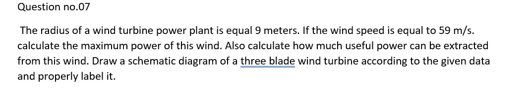Solved Question no.07 The radius of a wind turbine power | Chegg.com