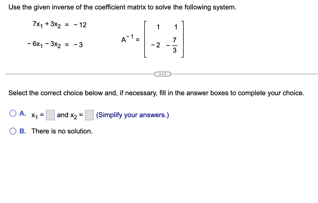 Solved Use the given inverse of the coefficient matrix to | Chegg.com