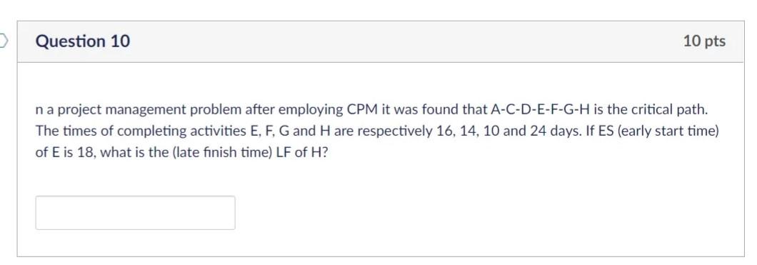 Solved > Question 10 10 pts n a project management problem | Chegg.com