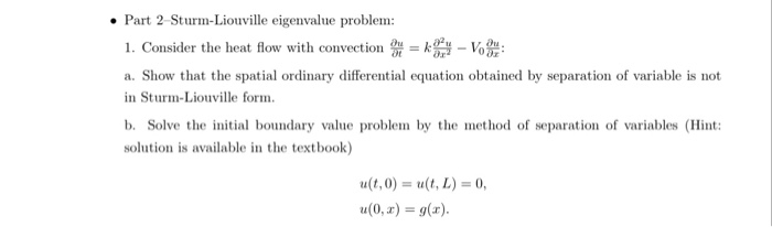 Solved Part 2 Sturm-Liouville Eigenvalue Problem: 1. | Chegg.com