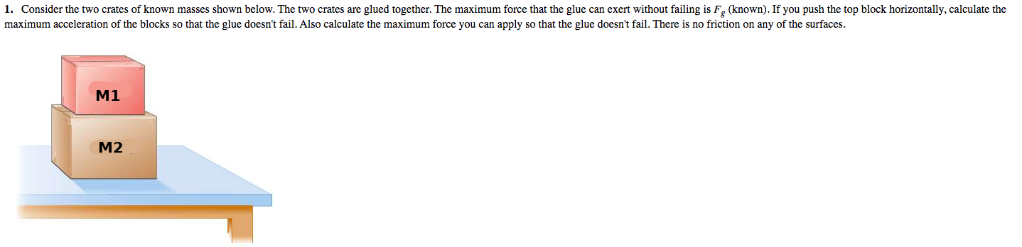 Solved 1. Consider The Two Crates Of Known Masses Shown | Chegg.com