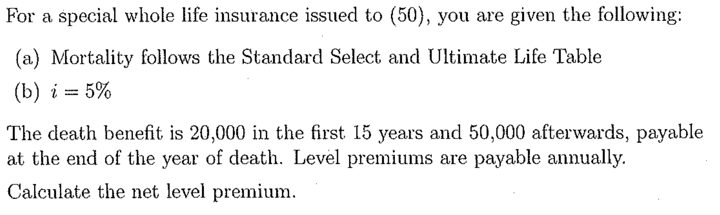 Solved For a special whole life insurance issued to (50), | Chegg.com
