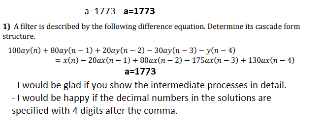 Solved a=1773a=1773 A filter is described by the following | Chegg.com