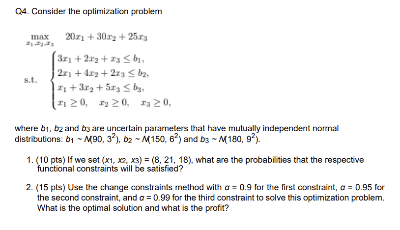 Solved Q4. ﻿Consider the optimization | Chegg.com