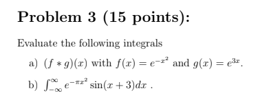 Solved Problem 3 (15 points): Evaluate the following | Chegg.com