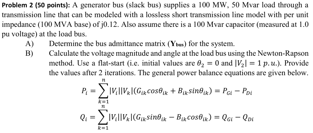 Problem 2 (50 points): A generator bus (slack bus) | Chegg.com
