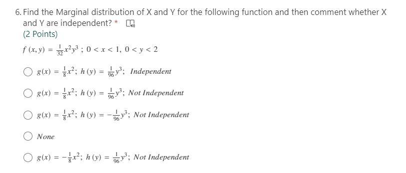 Solved 6. Find the Marginal distribution of X and Y for the | Chegg.com