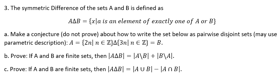 Solved 3. The Symmetric Difference Of The Sets A And B Is | Chegg.com