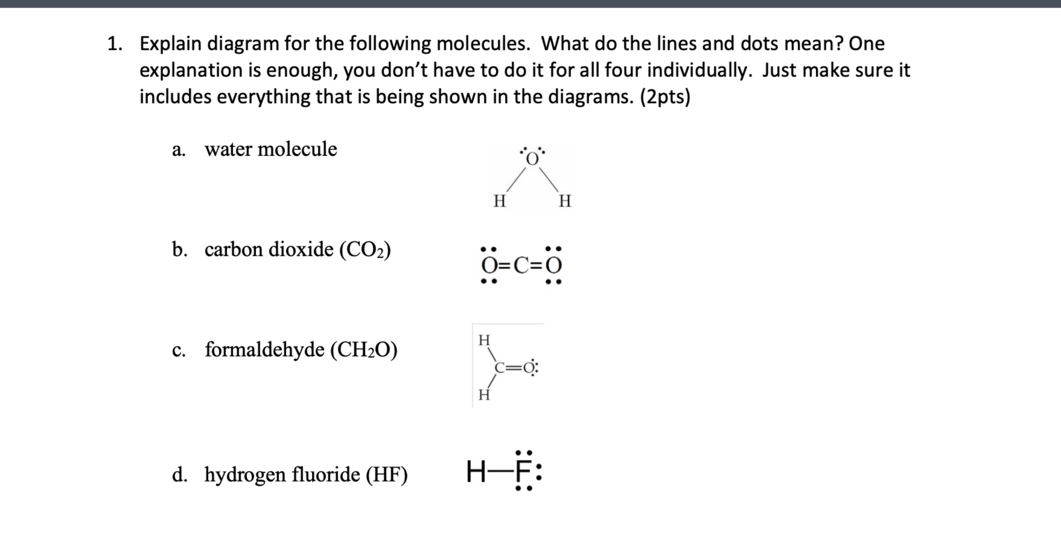 Solved Explain diagram for the following molecules. What do | Chegg.com