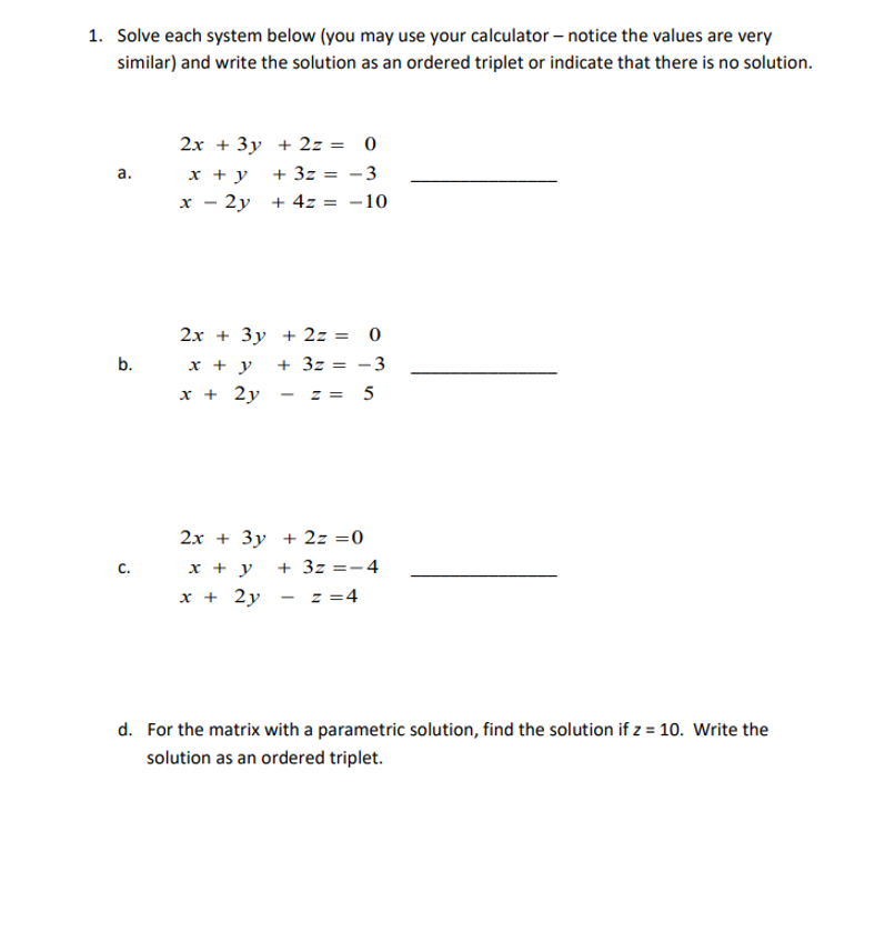 Solved Solve each system below (you may use your calculator | Chegg.com