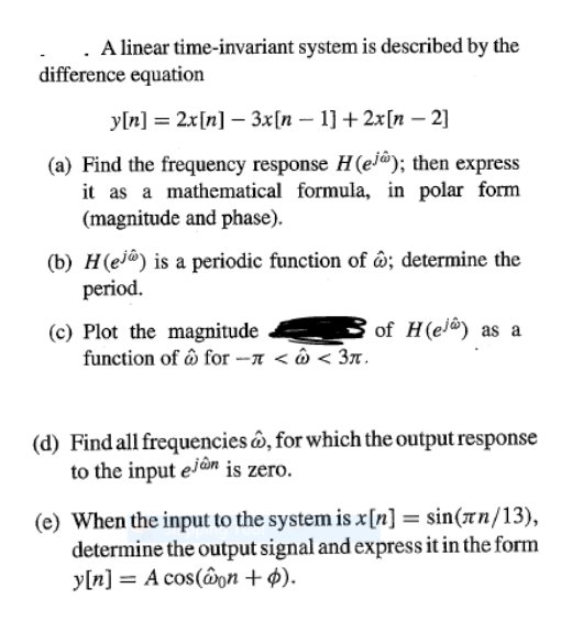 Solved A Linear Time Invariant System Is Described By T Chegg Com