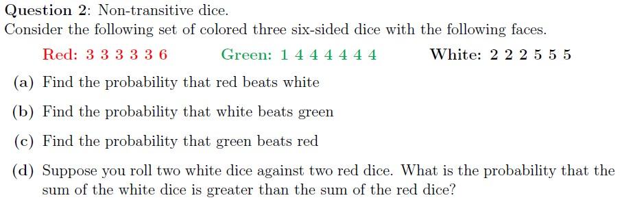 Solved Question 2: Non-transitive Dice. Consider The | Chegg.com