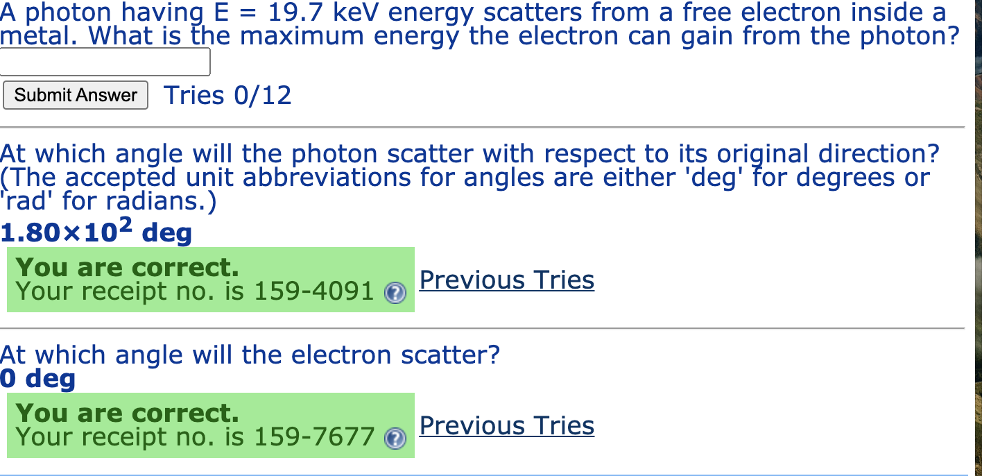 Solved A photon having E = 19.7 keV energy, scatters from a | Chegg.com