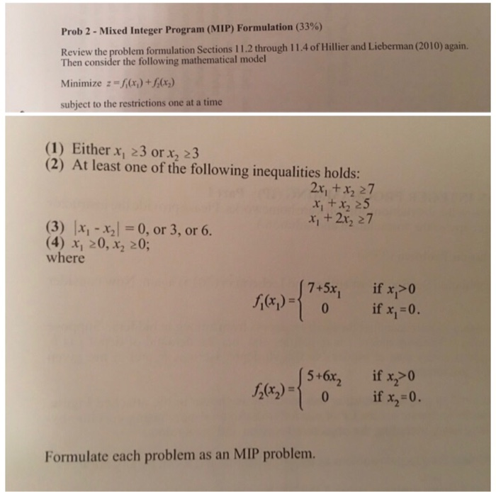 Solved Prob 2-Mixed Integer Program (MIP) Formulation (33%) | Chegg.com