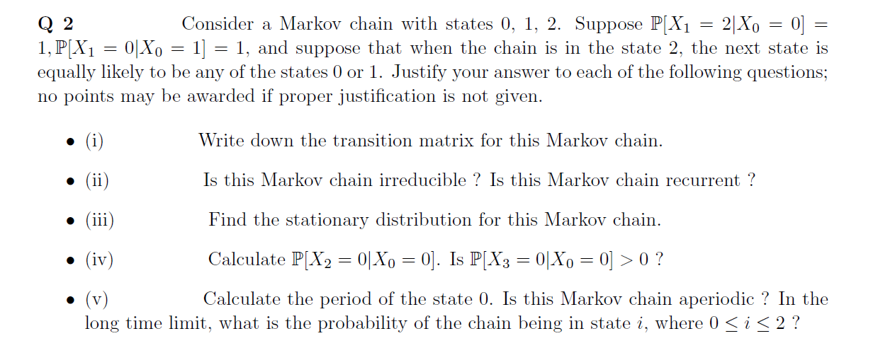 Solved = - Q 2 Consider a Markov chain with states 0, 1, 2. | Chegg.com